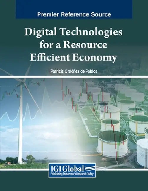 Digital Technologies for a Resource Efficient Economy by Patricia Ordóñez de Pablos