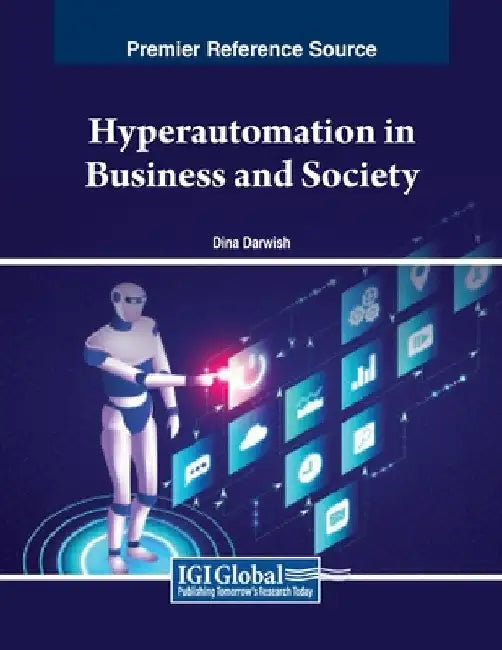 Hyperautomation in Business and Society by Dina Darwish