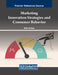 Marketing Innovation Strategies and Consumer Behavior by Belem Barbosa