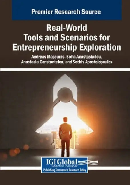 Real-World Tools and Scenarios for Entrepreneurship Exploration by Andreas Masouras