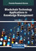 Blockchain Technology Applications in Knowledge Management by Hakikur Rahman