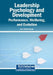 Leadership Psychology and Development: Performance, Wellbeing, and Evolution by John Patrick Grady