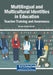 Multilingual and Multicultural Identities in Education: Teacher Training and Awareness by Miriam Jiménez Bernal