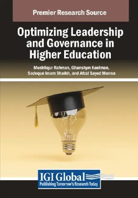 Optimizing Leadership and Governance in Higher Education by Mushfiqur Rahman