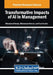 Transformative Impacts of AI in Management by Muhammad Farooq