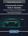 A Sustainable Future with E-Mobility: Concepts, Challenges, and Implementations by Lakshmi D