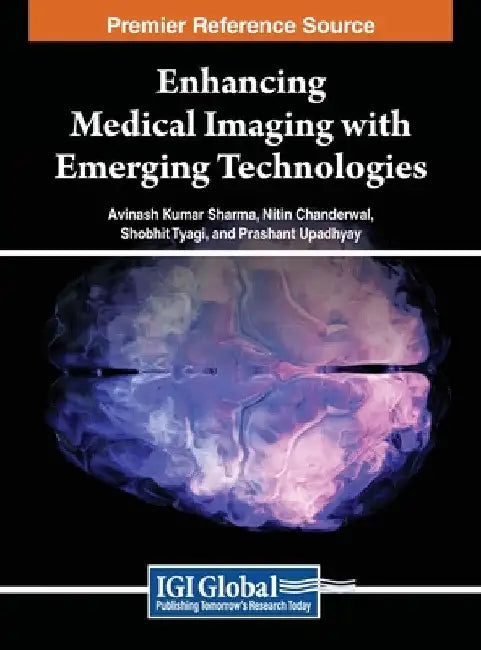Enhancing Medical Imaging with Emerging Technologies by Avinash Kumar Sharma