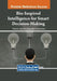 Bio-Inspired Intelligence for Smart Decision-Making by Ramkumar Jaganathan