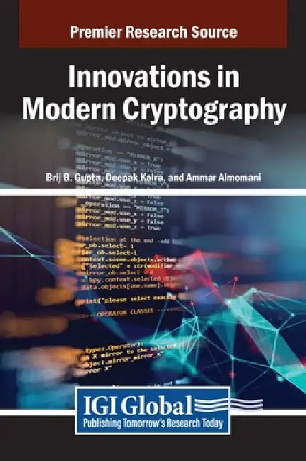 Innovations in Modern Cryptography by Brij B. Gupta