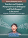 Teacher and Student Perspectives on Bilingual and Multilingual Education by Hung Phu Bui