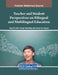 Teacher and Student Perspectives on Bilingual and Multilingual Education by Hung Phu Bui