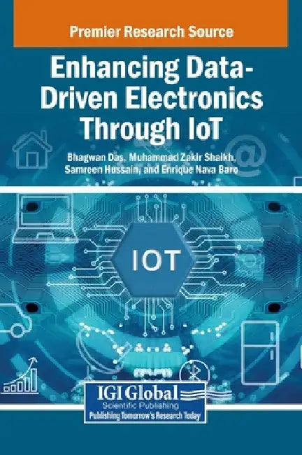 Enhancing Data-Driven Electronics Through IoT by Bhagwan Das