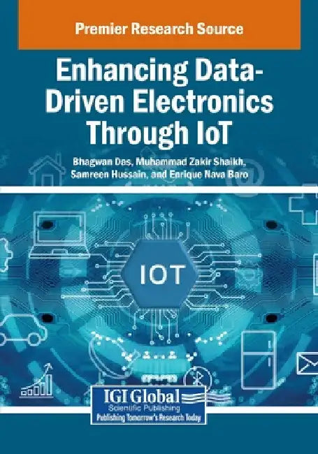 Enhancing Data-Driven Electronics Through IoT by Bhagwan Das