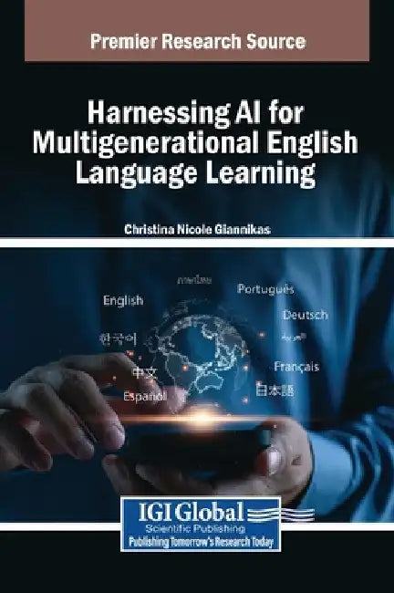 Harnessing AI for Multigenerational English Language Learning by Christina Nicole Giannikas