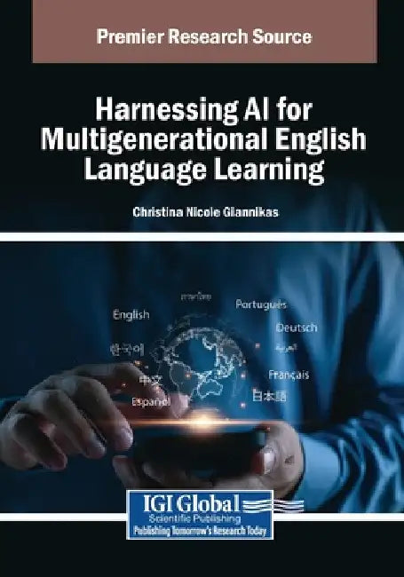 Harnessing AI for Multigenerational English Language Learning by Christina Nicole Giannikas