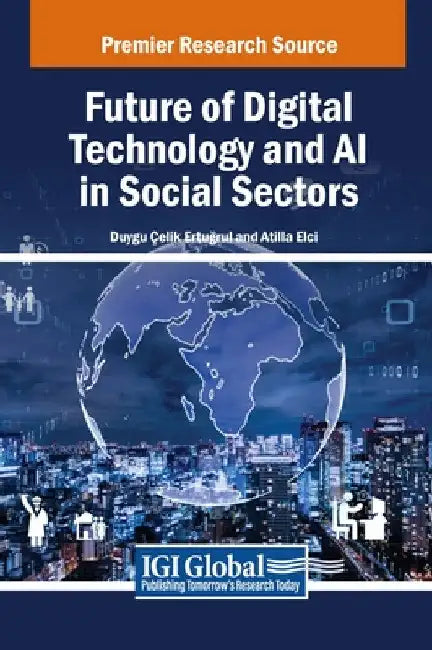 Future of Digital Technology and AI in Social Sectors by Duygu Çelik Ertuğrul