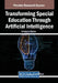 Transforming Special Education Through Artificial Intelligence by Annette G. Walters
