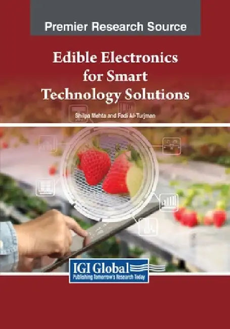 Edible Electronics for Smart Technology Solutions by Shilpa Mehta