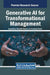 Generative AI for Transformational Management by Jeganathan Gomathi Sankar