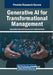 Generative AI for Transformational Management by Jeganathan Gomathi Sankar