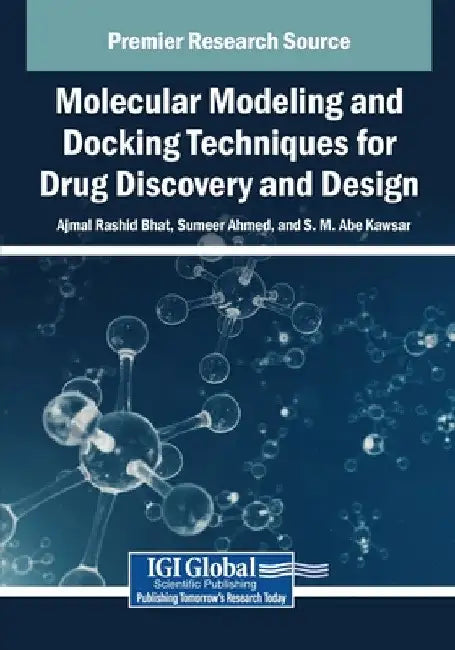 Molecular Modeling and Docking Techniques for Drug Discovery and Design by Ajmal Rashid Bhat