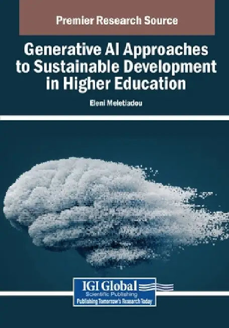 Generative AI Approaches to Sustainable Development in Higher Education by Eleni Meletiadou