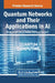 Quantum Networks and Their Applications in AI by Christo Ananth