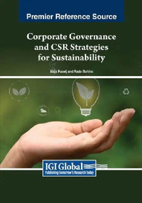 Corporate Governance and CSR Strategies for Sustainability by Maja Pucelj
