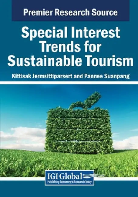 Special Interest Trends for Sustainable Tourism by Kittisak Jermsittiparsert