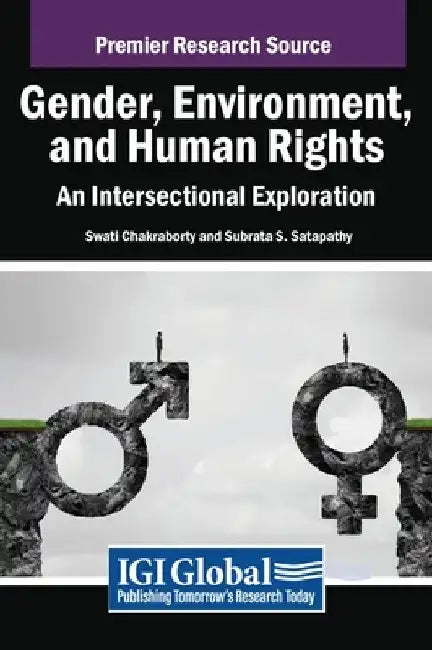 Gender, Environment, and Human Rights: An Intersectional Exploration by Swati Chakraborty
