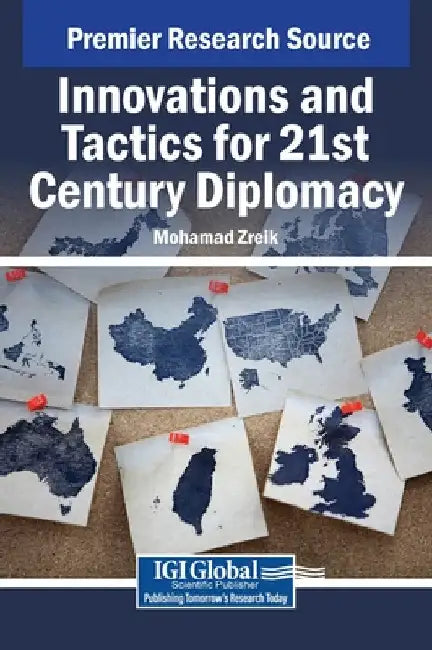 Innovations and Tactics for 21st Century Diplomacy by Mohamad Zreik