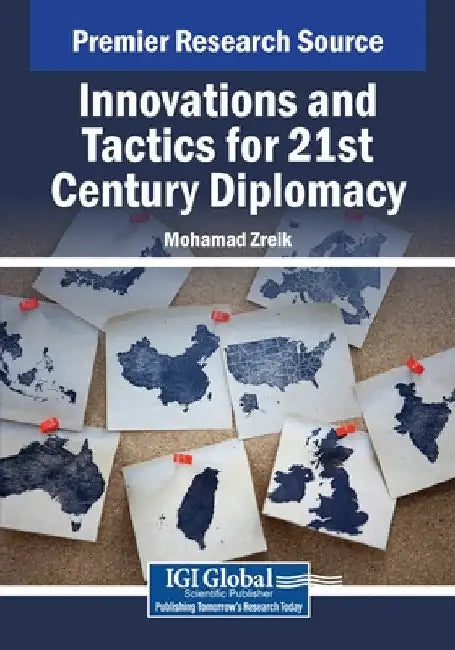 Innovations and Tactics for 21st Century Diplomacy by Mohamad Zreik