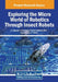 Exploring the Micro World of Robotics Through Insect Robots by U. Vignesh