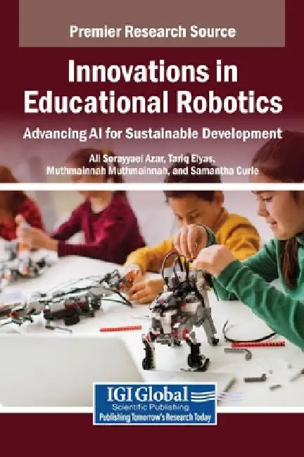 Innovations in Educational Robotics: Advancing AI for Sustainable Development by Ali Sorayyaei Azar