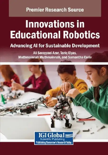 Innovations in Educational Robotics: Advancing AI for Sustainable Development by Ali Sorayyaei Azar