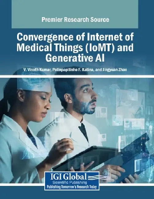 Convergence of Internet of Medical Things (IoMT) and Generative AI by V. Vinoth Kumar
