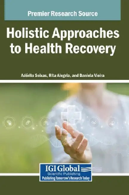 Holistic Approaches to Health Recovery by Ad Rito Seixas