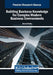 Building Business Knowledge for Complex Modern Business Environments by Ahmed Sedky
