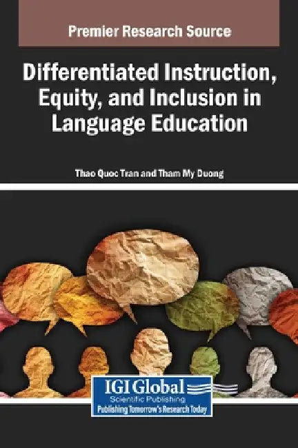 Differentiated Instruction, Equity, and Inclusion in Language Education by Thao Quoc Tran