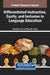 Differentiated Instruction, Equity, and Inclusion in Language Education by Thao Quoc Tran