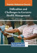 Difficulties and Challenges in Geriatric Health Management by Adil Hamad Alharthi