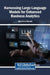 Harnessing Large Language Models for Enhanced Business Analytics by Fabio Perez Marzullo
