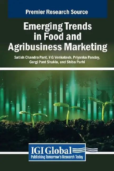 Emerging Trends in Food and Agribusiness Marketing by Satish Chandra Pant