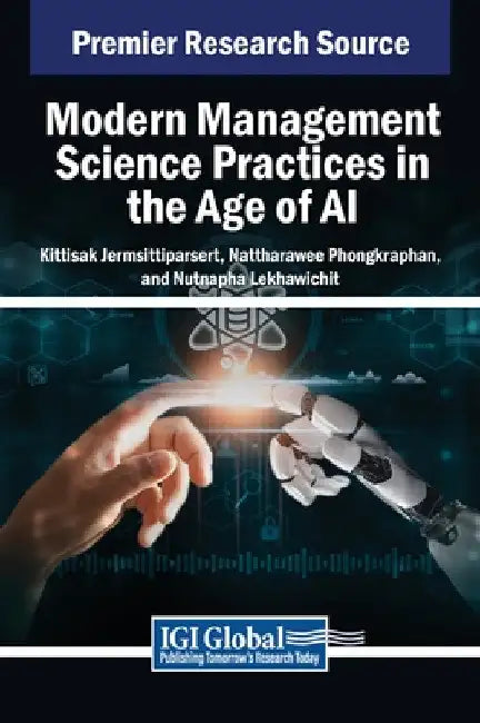Modern Management Science Practices in the Age of AI by Kittisak Jermsittiparsert