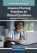 Advanced Nursing Practices for Clinical Excellence by Mounia Amane