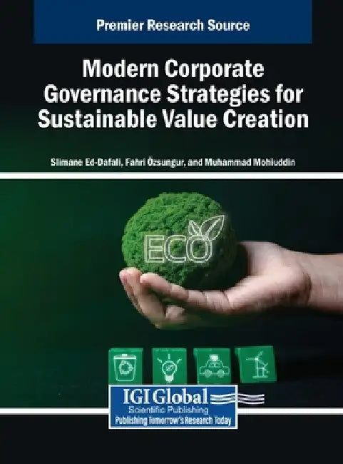Modern Corporate Governance Strategies for Sustainable Value Creation by Slimane Ed-Dafali