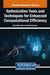 Optimization Tools and Techniques for Enhanced Computational Efficiency by Hari Mohan Rai