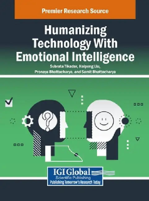 Humanizing Technology With Emotional Intelligence by Subrata Tikadar