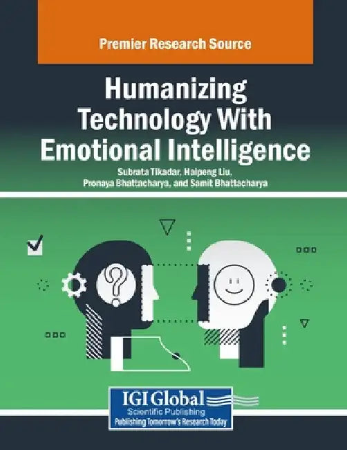 Humanizing Technology With Emotional Intelligence by Subrata Tikadar