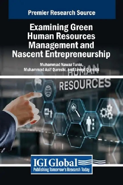 Examining Green Human Resources Management and Nascent Entrepreneurship by Muhammad Nawaz Tunio